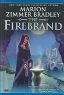 Marion Zimmer Bradley: The Firebrand (Paperback, 2004, Turtleback Books Distributed by Demco Media)