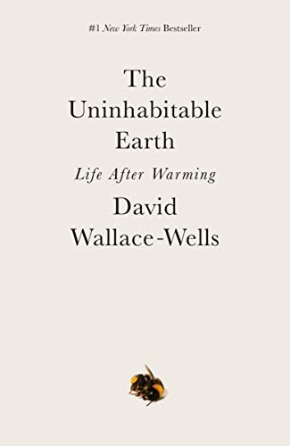 David Wallace-Wells: The Uninhabitable Earth (Paperback, Tim Duggan Books)