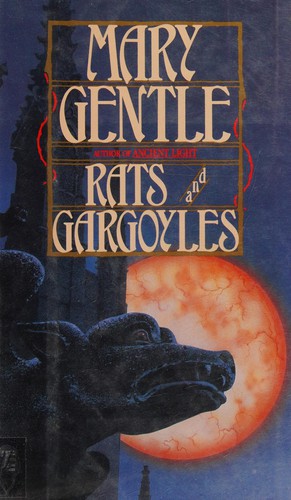 Mary Gentle: Rats and gargoyles (1991, Viking)