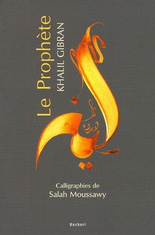 Kahlil Gibran: Le prophète (French language, 2005)