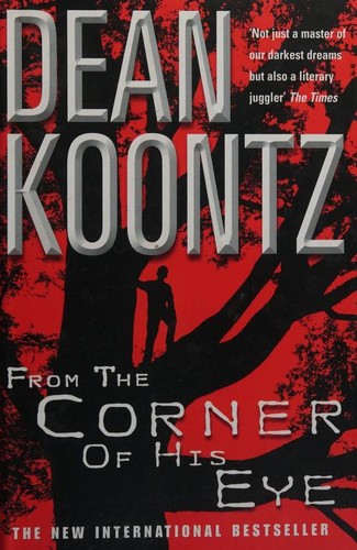 Dean R. Koontz: From the corner of his eye (2001, BCA)