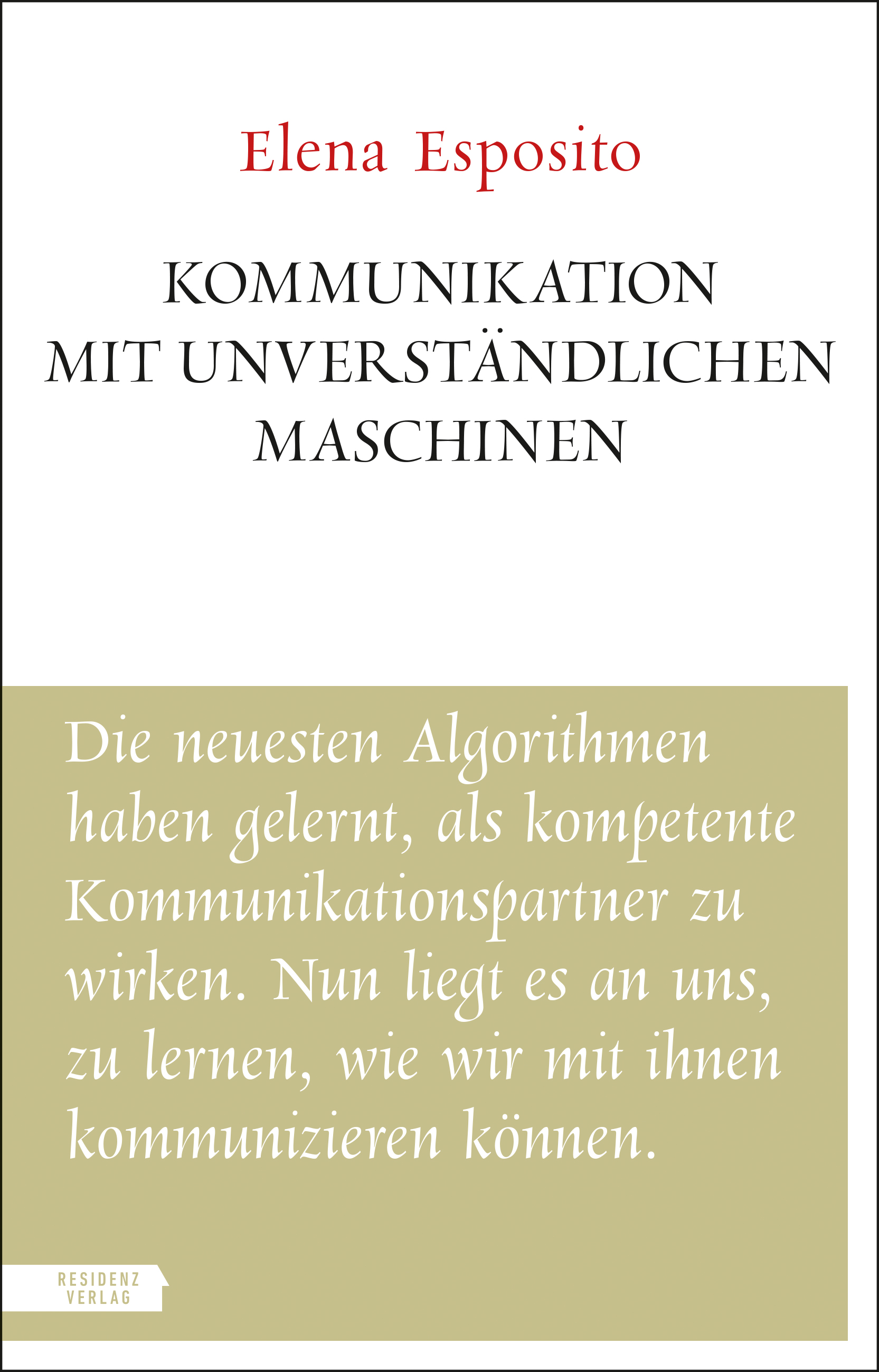 Elena Esposito: Kommunikation mit unverständlichen Maschinen (Paperback, Deutsch language, Residenz Verlag)