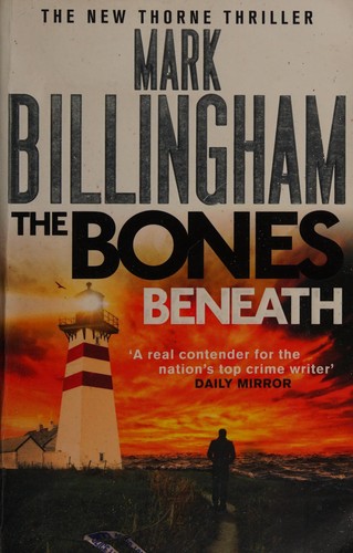 Mark Billingham: The bones beneath (2015)