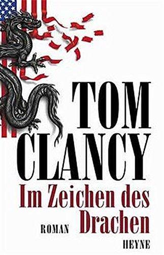 Tom Clancy: Im Zeichen des Drachen (German language, 2000, Heyne Verlag)
