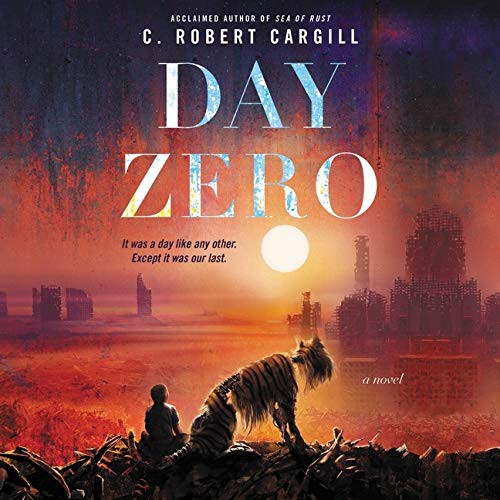 Vikas Adam, C. Robert Cargill: Day Zero (AudiobookFormat, 2021, HarperCollins)