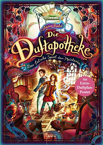 Anna Ruhe: Die Duftapotheke . Das falsche Spiel der Meisterin (Hardcover, German language, Arena Verlag GmbH)