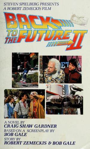 Craig Shaw Gardner: Back to the future part II (1989, Berkley Books)