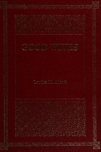 Louisa May Alcott: Good wives (1988, Purnell)