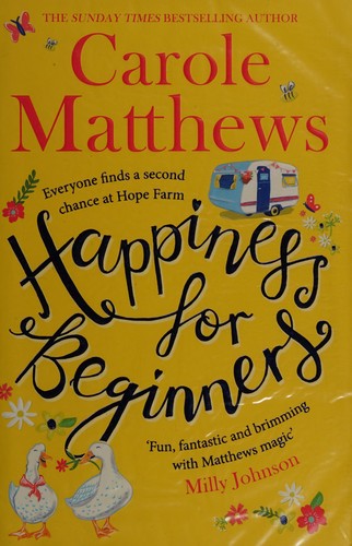 Carole Matthews: Happiness for beginners (2019)