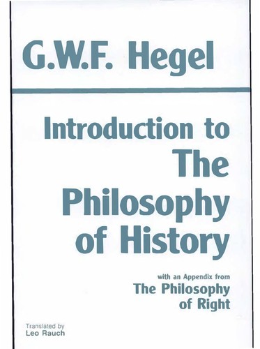 Georg Wilhelm Friedrich Hegel: Introduction to the Philosophy of History (Hardcover, 1989, Hackett Publishing Company)