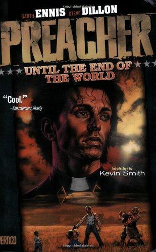 Garth Ennis: Preacher, Volume 2: Until the End of the World (1997)