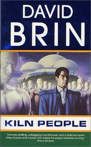 David Brin: Kiln People (The Kiln Books) (Paperback, 2003, Tor Science Fiction)