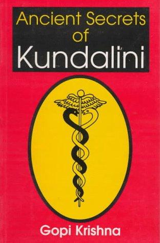 Gopi Krishna: Ancient Secrets of Kundalini (Paperback, 1997, Vikas Pub)