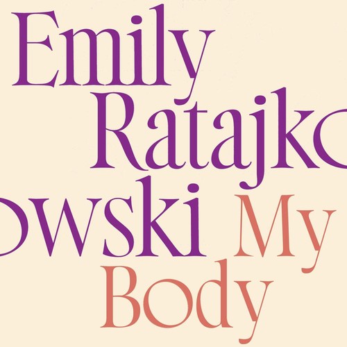 Emily Ratajkowski: My Body (AudiobookFormat, 2021, Quercus)