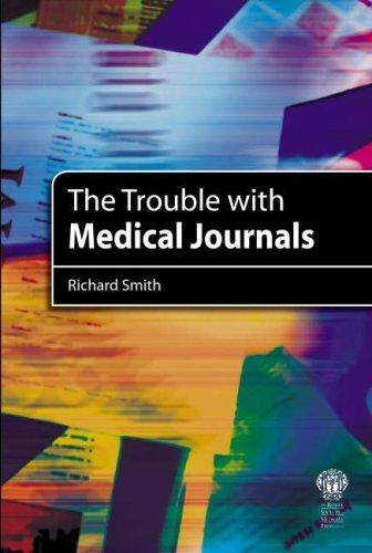 RICHARD SMITH, Richard Smith: TROUBLE WITH MEDICAL JOURNALS. (Paperback, Undetermined language, 2006, ROYAL SOCIETY OF MEDICINE)