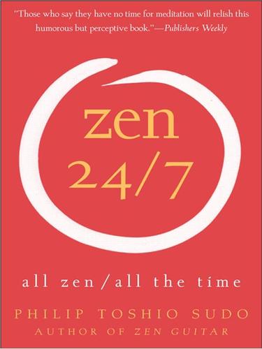 Philip T. Sudo: Zen 24/7 (EBook, 2008, HarperCollins)