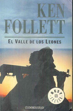 Ken Follett: El Valle De Los Leones/Lie Down With Lions (Paperback, Spanish language, 1986, Distribuidora Tres Americas)