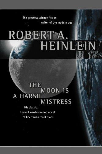 Robert A. Heinlein: The Moon Is a Harsh Mistress (1997)
