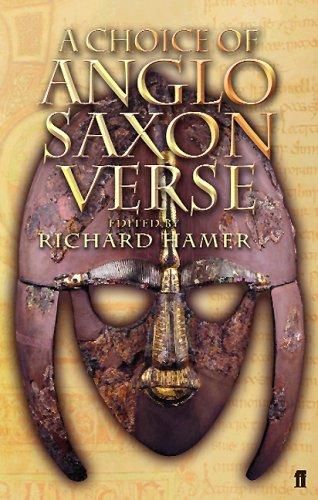 Richard Hamer         : Choice of Anglo-Saxon Verse (Paperback, 2006, Faber & Faber)