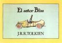 J.R.R. Tolkien: El Señor Bliss (Hardcover, Spanish language, 1999, Minotauro)