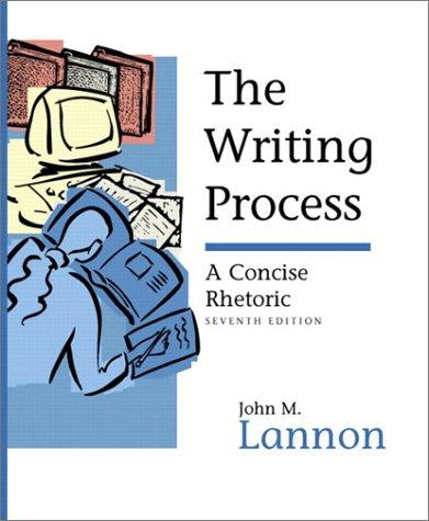 John M. Lannon: The Writing Process (Paperback, 2000, Longman Publishing Group)