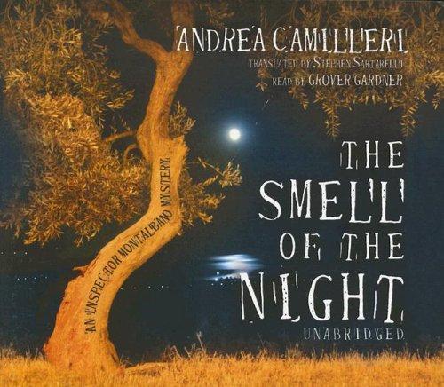 Andrea Camilleri: Smell of the Night (Inspector Montalbano Mysteries) (Inspector Montalbano Mysteries) (AudiobookFormat, 2005, Blackstone Audiobooks)