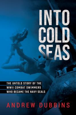 Andrew Dubbins: Into Cold Seas (2022, Diversion Publishing Corp.)