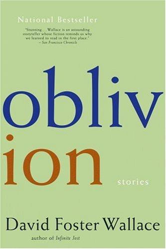 David Foster Wallace: Oblivion (Paperback, 2005, Back Bay Books)