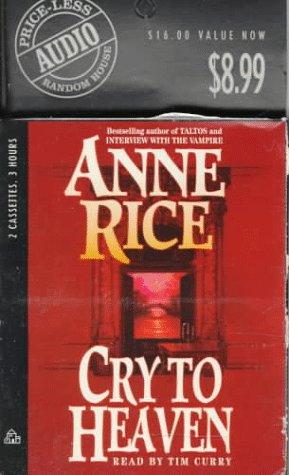 Anne Rice: Cry to Heaven (AudiobookFormat, 1995, Random House Audio)