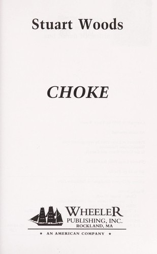 Stuart Woods: Choke (1995, Wheeler Pub.)