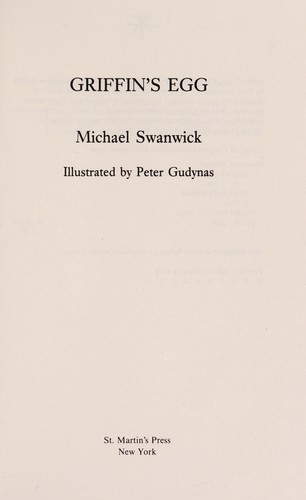Michael Swanwick: Griffin's egg (1992, St. Martin's Press)