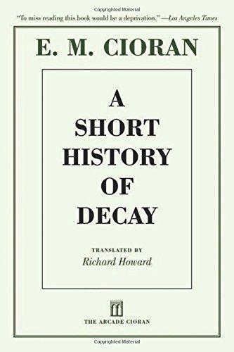 Emil Cioran: A Short History of Decay (2012)