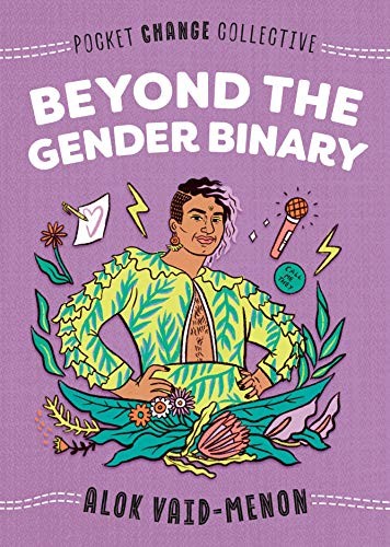 Ashley Lukashevsky, Alok Vaid-Menon: Beyond the Gender Binary (Paperback, 2020, Penguin Workshop)