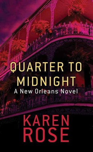 Karen Rose: Quarter to Midnight (2023, Center Point Large Print)