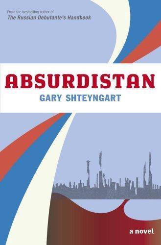 Gary Shteyngart: Absurdistan (2006)