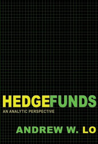 Andrew W. Lo: Hedge Funds (Hardcover, 2008, Princeton University Press)