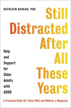Still Distracted after All These Years (2022, Hachette Books)