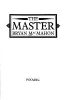 MacMahon, Bryan: The master (1992, Poolbeg)