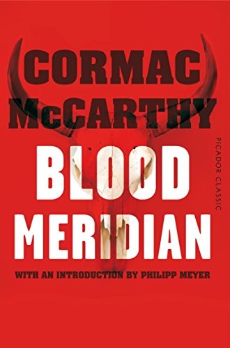 Cormac McCarthy: Blood Meridian (Paperback, 2015, Picador, imusti)
