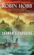 Robin Hobb: Shaman's Crossing (Paperback, 2006, Eos)