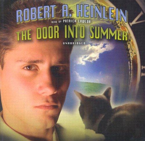 Robert A. Heinlein: The Door into Summer (AudiobookFormat, 2006, Blackstone Audiobooks)