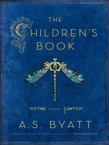 A. S. Byatt: The Children's Book (EBook, 2009, Knopf Doubleday Publishing Group)