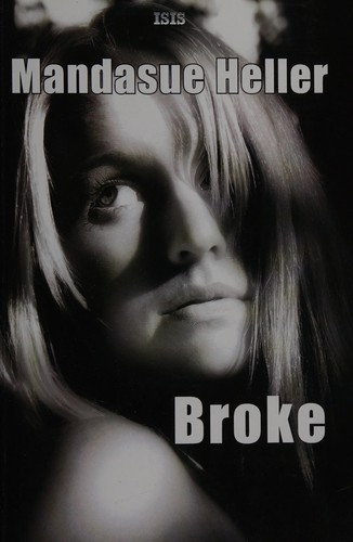 Mandasue Heller: Broke (2014)