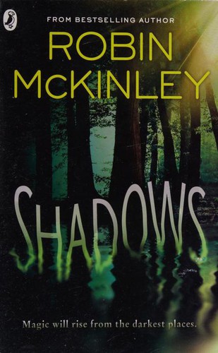 Robin McKinley: Shadows (2014, Penguin Books, Limited)