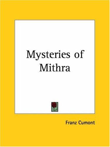 Mysteries of Mithra (Paperback, 1997, Kessinger Publishing)