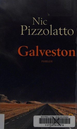 Nic Pizzolatto: Galveston (French language, 2011, Belfond)