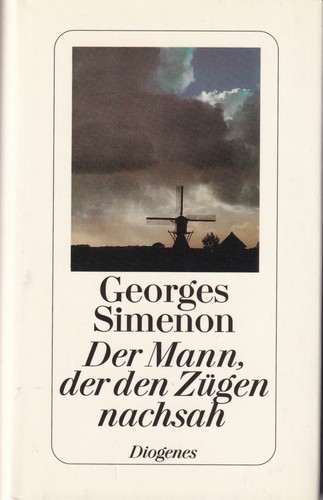 Georges Simenon: Der Mann, der den Zügen nachsah (Hardcover, German language, 2002, Diogenes)
