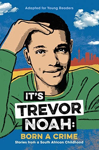 Trevor Noah: It's Trevor Noah : Born a Crime (Paperback, 2020, Yearling)