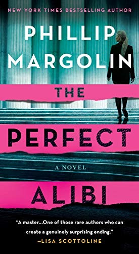 Phillip Margolin: The Perfect Alibi (Paperback, 2019, St. Martin's Paperbacks)