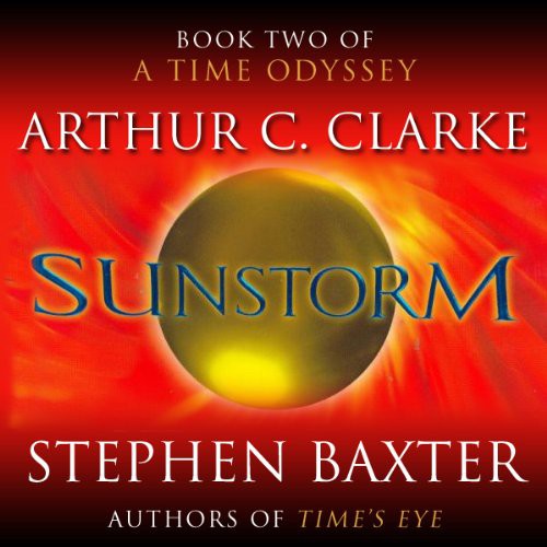 Arthur C. Clarke, Stephen Baxter: Sunstorm (2008, Blackstone Audio)